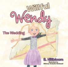 Willful Wendy : The Wedding