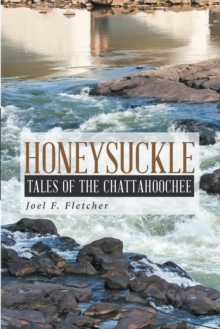 Honeysuckle : Tales of the Chattahoochee