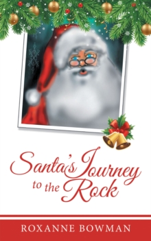 Santa's Journey to the Rock