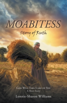 Moabitess : Story of Ruth