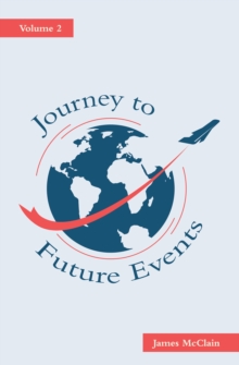 Journey to Future Events : Volume 2