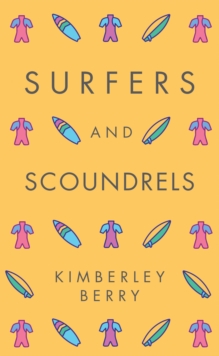 Surfers and Scoundrels