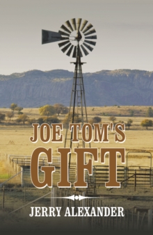 Joe Tom's Gift