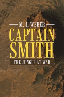 Captain Smith : The Jungle at War