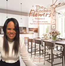 The Kitchen Flowers Volume 2