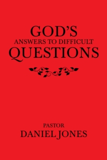 God's Answers to Difficult Questions