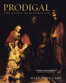 Prodigal : The Gospel of Redemption