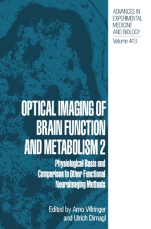 Optical Imaging of Brain Function and Metabolism 2 : Physiological Basis and Comparison to Other Functional Neuroimaging Methods