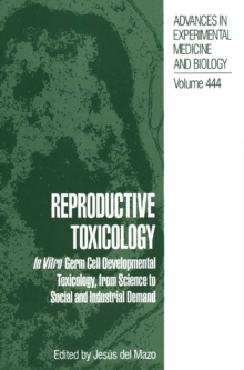 Reproductive Toxicology : In Vitro Germ Cell Developmental Toxicology, from Science to Social and Industrial Demand