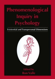 Phenomenological Inquiry in Psychology : Existential and Transpersonal Dimensions