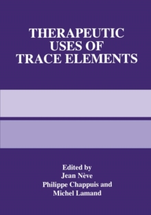 Therapeutic Uses of Trace Elements