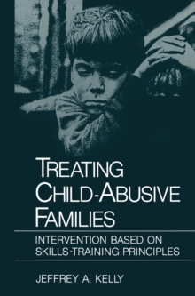 Treating Child-Abusive Families : Intervention Based on Skills-Training Principles