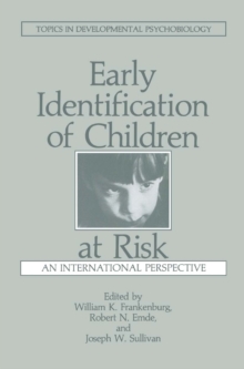 Early Identification of Children at Risk : An International Perspective