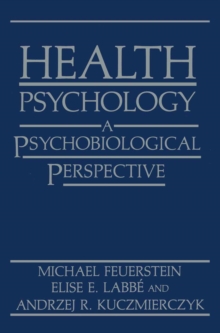 Health Psychology : A Psychobiological Perspective