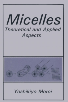 Micelles : Theoretical and Applied Aspects