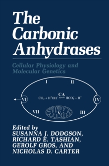 The Carbonic Anhydrases : Cellular Physiology and Molecular Genetics