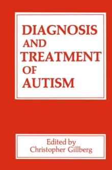 Diagnosis and Treatment of Autism