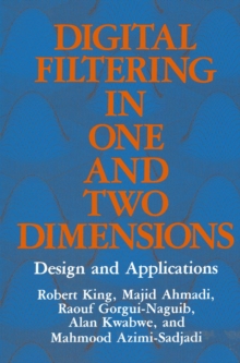 Digital Filtering in One and Two Dimensions : Design and Applications