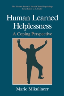 Human Learned Helplessness : A Coping Perspective