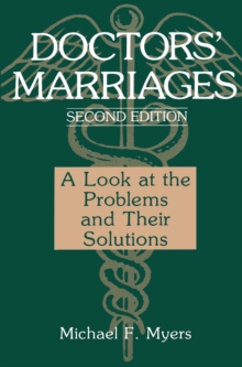 Doctors' Marriages : A Look at the Problems and Their Solutions