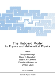 The Hubbard Model : Its Physics and Mathematical Physics