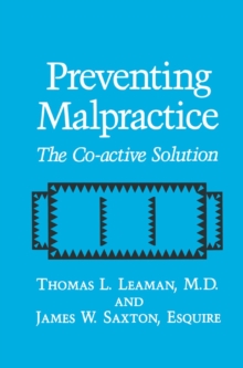 Preventing Malpractice : The Co-active Solution