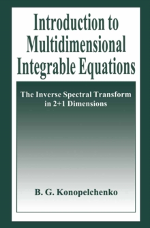 Introduction to Multidimensional Integrable Equations : The Inverse Spectral Transform in 2+1 Dimensions