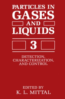 Particles in Gases and Liquids 3 : Detection, Characterization, and Control