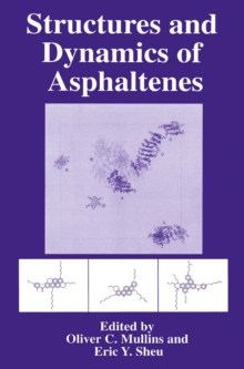 Structures and Dynamics of Asphaltenes