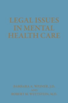 Legal Issues in Mental Health Care