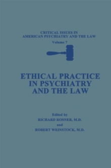 Ethical Practice in Psychiatry and the Law