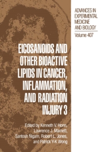 Eicosanoids and other Bioactive Lipids in Cancer, Inflammation, and Radiation Injury 3