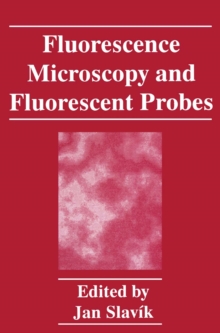 Fluorescence Microscopy and Fluorescent Probes