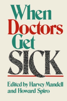 When Doctors Get Sick