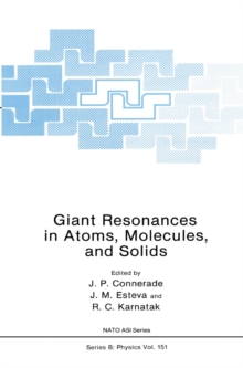 Giant Resonances in Atoms, Molecules, and Solids