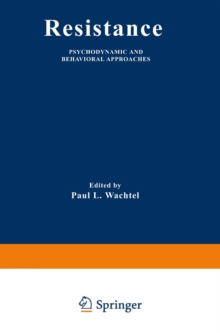 Resistance : Psychodynamic and Behavioral Approaches