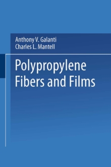 Polypropylene Fibers and Films