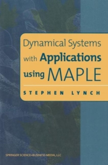 Dynamical Systems with Applications using MAPLE