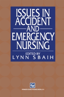 Issues in Accident and Emergency Nursing