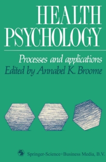 Health Psychology : Processes and Applications