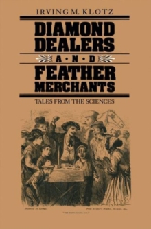 Diamond Dealers and Feather Merchants : Tales from the Sciences