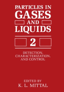 Particles in Gases and Liquids 2 : Detection, Characterization, and Control