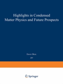 Highlights in Condensed Matter Physics and Future Prospects