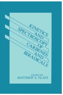 Kinetics and Spectroscopy of Carbenes and Biradicals