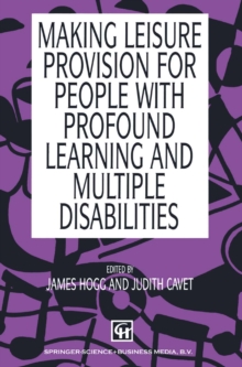 Making Leisure Provision for People with Profound Learning and Multiple Disabilities