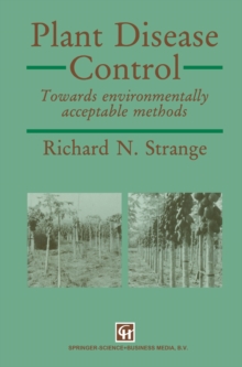 Plant Disease Control : Towards environmentally acceptable methods