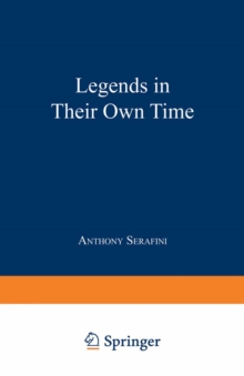 Legends in Their Own Time : A Century of American Physical Scientists