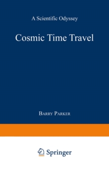 Cosmic Time Travel : A Scientific Odyssey