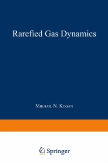 Rarefied Gas Dynamics