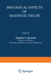 Biological Effects of Magnetic Fields